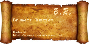 Brumecz Rusztem névjegykártya